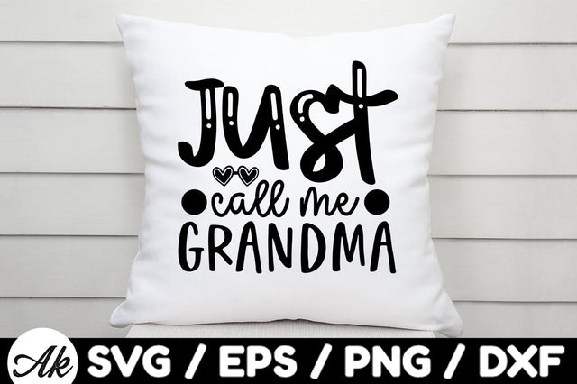 Just call me grandma svg SVG akazaddesign 