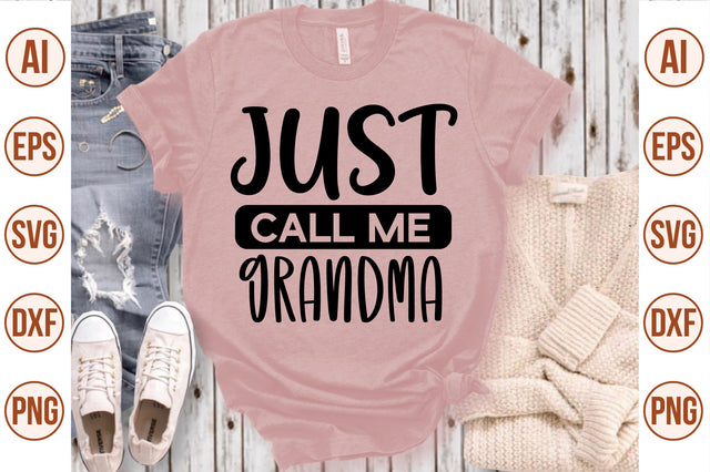 just call me grandma svg SVG nirmal108roy 
