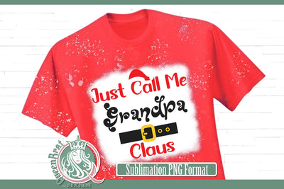 Just Call Me Grandpa Claus Sublimation Sublimation QueenBrat Digital Designs 