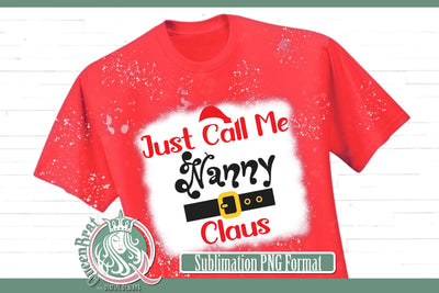 Just Call Me Nanny Claus Sublimation Sublimation QueenBrat Digital Designs 