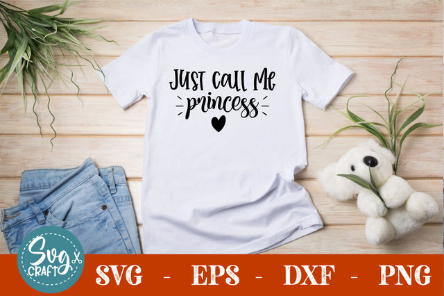 just call me princess SVG cut file SVG Svgcraft 
