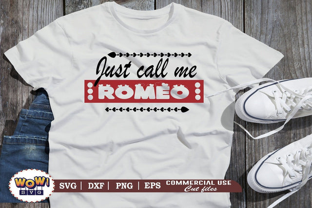 Just call me Romeo SVG, Valentines day svg, February 14 svg, funny saying svg, Love svg, Heart svg, Valentine svg SVG Wowsvgstudio 