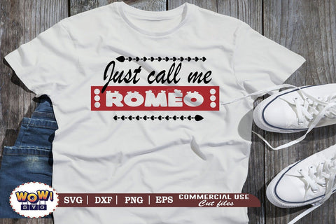 Just call me Romeo SVG, Valentines day svg, February 14 svg, funny saying svg, Love svg, Heart svg, Valentine svg SVG Wowsvgstudio 