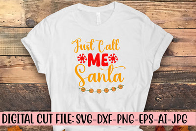 Just Call Me Santa SVG Cut File SVG Syaman 