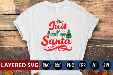 just call me santa SVG cute file SVG Blessedprint 