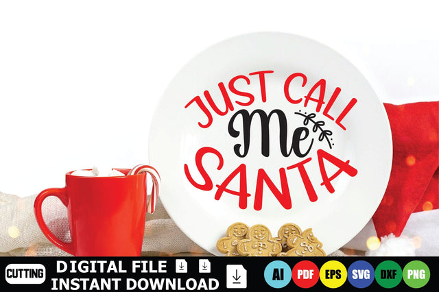 Just Call Me Santa SVG Shahin alam 