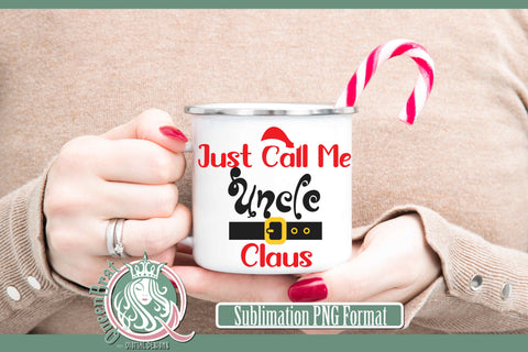 Just Call Me Uncle Claus Sublimation Sublimation QueenBrat Digital Designs 