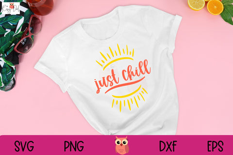 Just Chill SVG | Summer Time SVG | Chill | Hot Summer SVG The Rosy Owl 