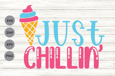 Just Chillin Svg| Summer SVG Cutting Files. SVG CosmosFineArt 