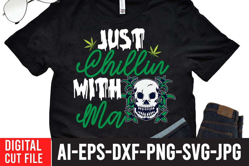 Just Chillin With Ma SVG Cut File SVG BlackCatsMedia 