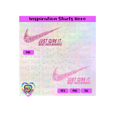 Just Cure It | Breast Cancer Awareness | Ribbons - Transparent PNG SVG DXF - Silhouette, Cricut, Scan N Cut SVG Aint That Sweet 