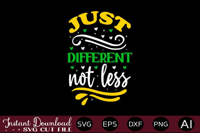 Just Different Not Less SVG SVG designmaster24 