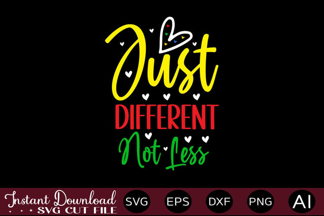 Just Different Not Less SVG SVG designmaster24 