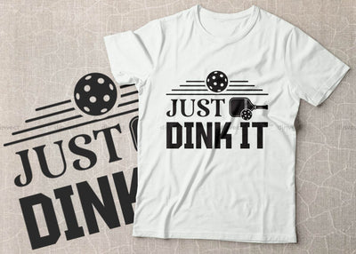 Just dink it, Pickleball Designs, Pickleball T-shirt vector, Typography T-shirt Design SVG Dinvect 
