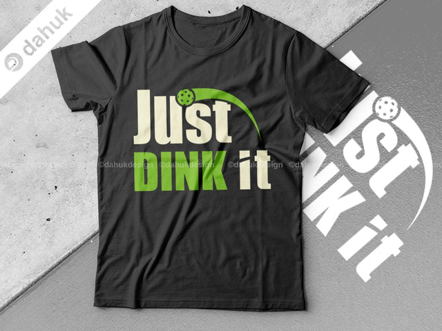 Just Dink It, Pickleball SVG, Pickleball Tshirt Design svg, Cut Files for Crafters, Cutfile, Pickleball Cricut Files, svg, eps, dxf, png SVG dahukdesign 