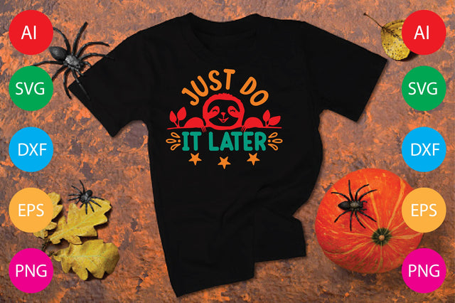Just Do It Later SVG CraftlabSvg29 