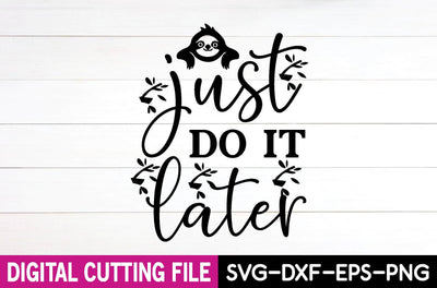 just do it later SVG md faruk hossain 