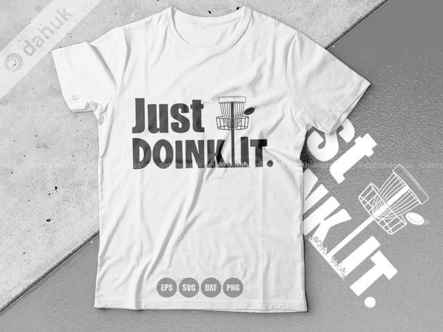 Just Doink It SVG, Disc Golf SVG, Disc Golf Buddy, Disc Golf Cricut, Cut file, for silhouette, Clipart cricut design space, vinyl cut files SVG dahukdesign 