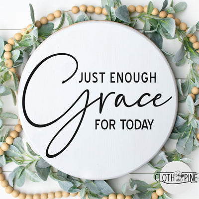 Just Enough Grace For Today SVG Cloth and Pine Designs 