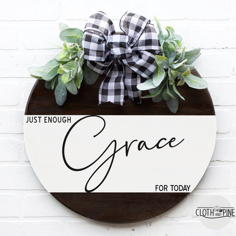 Just Enough Grace For Today SVG Cloth and Pine Designs 