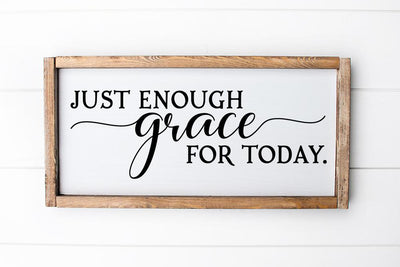 Just Enough Grace For Today SVG SVG So Fontsy Design Shop 