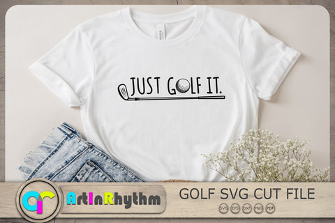 Just Golf It Svg, Golf Shirt Design, Golf Svg, Golf Club Svg, Golf Ball Svg SVG Artinrhythm shop 