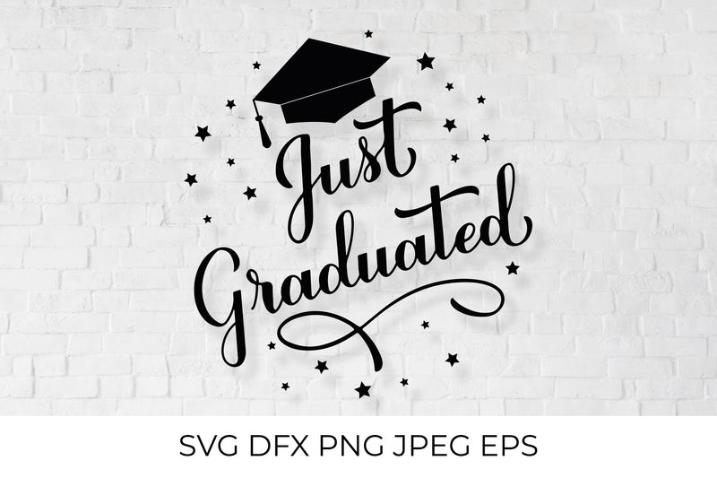 Just Graduated. Graduation SVG SVG LaBelezoka 