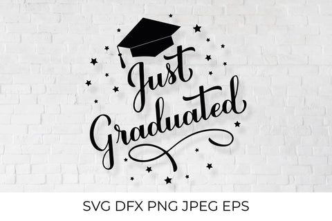 Just Graduated. Graduation SVG SVG LaBelezoka 