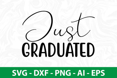 Just Graduated SVG SVG nirmal108roy 