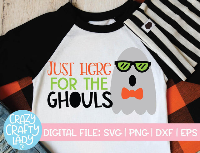 Just Here for the Ghouls | Halloween SVG Cut File SVG Crazy Crafty Lady Co. 