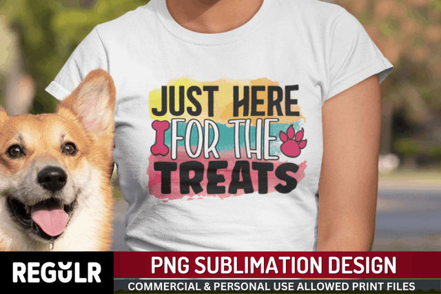 Just here for the treats Rms0091-17 Just here for the treats Sublimation Regulrcrative 