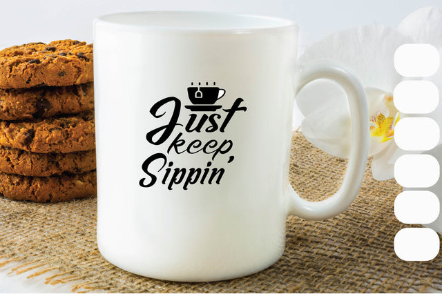 Just Keep Sippin SVG Craftlabsvg24 
