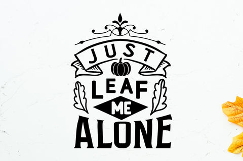 just leaf me alone svg SVG Regulrcrative 