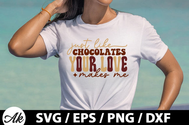 Just like chocolates your love makes me Retro SVG SVG akazaddesign 