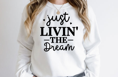 Just livin' the dream, Inspirational SVG SVG MD mominul islam 
