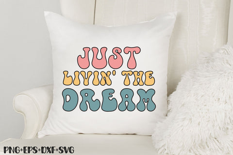 just livin' the dream SVG SVG Rupkotha 