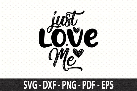 just love me svg SVG nirmal108roy 
