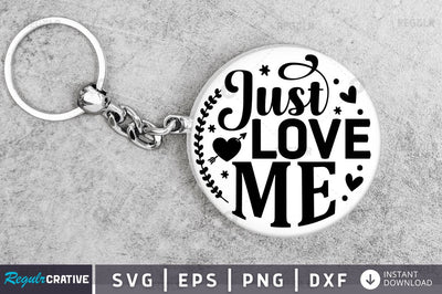 just love me SVG SVG Regulrcrative 