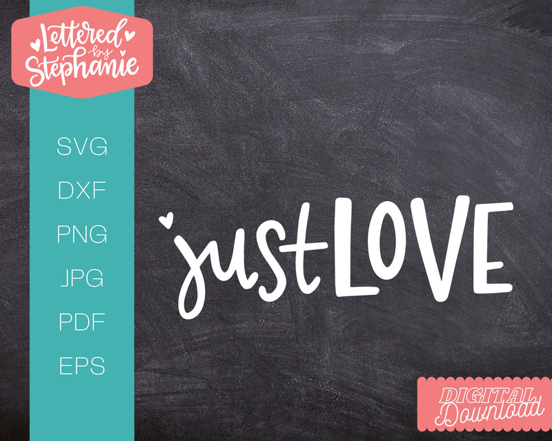 Just Love Svg Affirmation Svg So Fontsy 3261