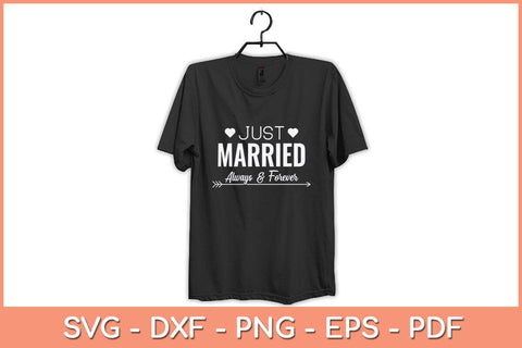 Just Married Always & Forever Svg Cutting File SVG Helal 