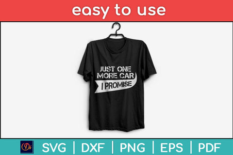 Just One More Car I Promise Svg Cutting File SVG Helal 