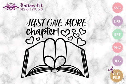 Just one more chapter Book svg for book lover reading svg. Pgg, png, eps, dxf, svg cut file SVG KatineArt 