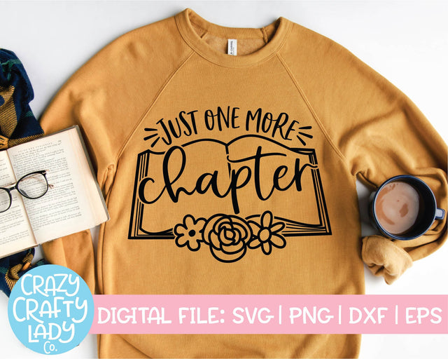 Just One More Chapter | Funny Book Quote SVG Cut File SVG Crazy Crafty Lady Co. 
