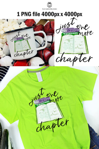 Just one more chapter PNG Sublimation Design Sublimation Natasha Prando 
