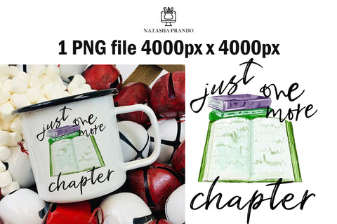 Just one more chapter PNG Sublimation Design Sublimation Natasha Prando 