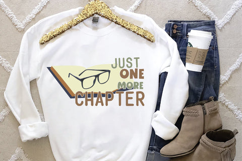 Just one more chapter Sublimation Creativeart88 