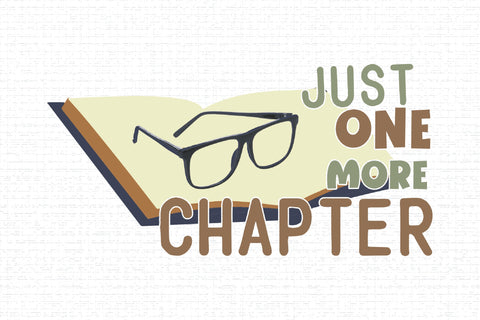 Just one more chapter Sublimation Creativeart88 