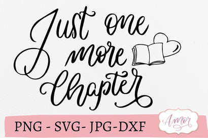 Just one more chapter SVG, book lover SVG SVG Amorclipart 