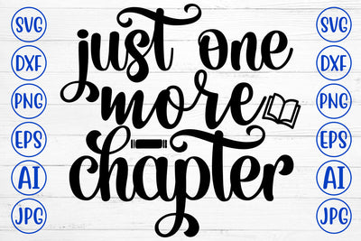 Just One More Chapter SVG Cut File SVG Syaman 