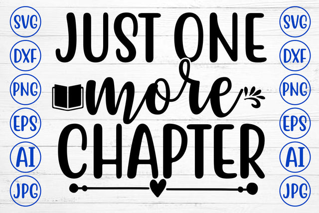 JUST ONE MORE CHAPTER SVG Cut File SVG Syaman 